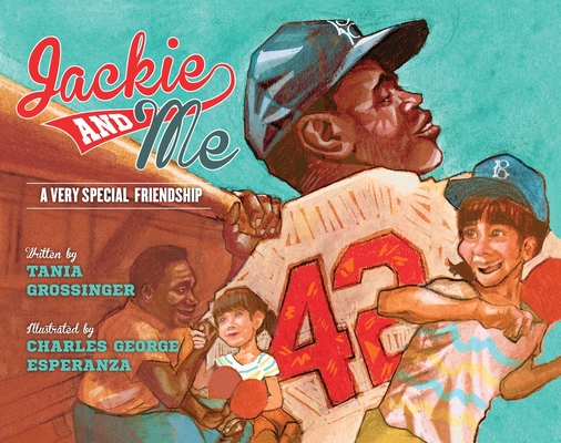 Jackie and Me: A Very Special Friendship By Tania Grossinger, Charles George Esperanza (Illustrator) Cover Image
