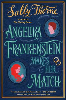 Angelika Frankenstein Makes Her Match: A Novel Cover Image