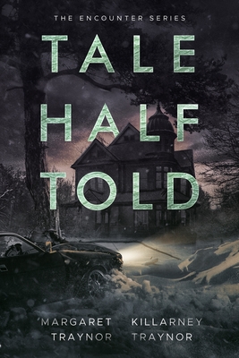 Cover for Tale Half Told (Encounter #1)
