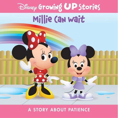 Disney Growing Up Stories Millie Can Wait: A Story about Patience By Pi Kids, Jerrod Maruyama (Illustrator), Disney Storybook Art Team (Illustrator) Cover Image