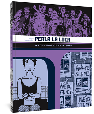 Perla La Loca: A Love and Rockets Book (The Complete Love and Rockets Library)