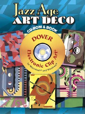 Jazz Age Art Deco [With CDROM] (Dover Electronic Clip Art) Cover Image