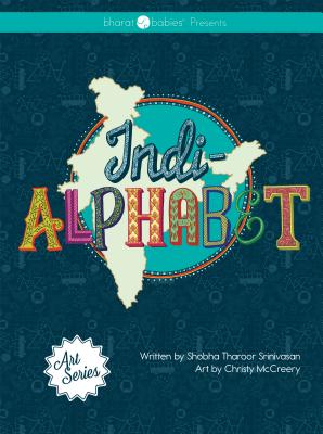 Indi-Alphabet By Shobha Tharoor Srinivasan, Christy McCreery (Illustrator) Cover Image