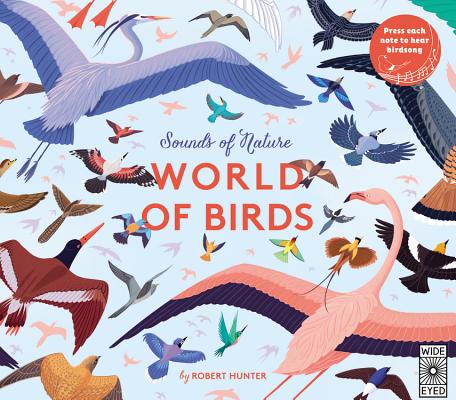 Sounds of Nature: World of Birds By Robert Frank Hunter Cover Image