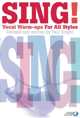 Sing! Vocal Warm-Ups for All Styles Cover Image