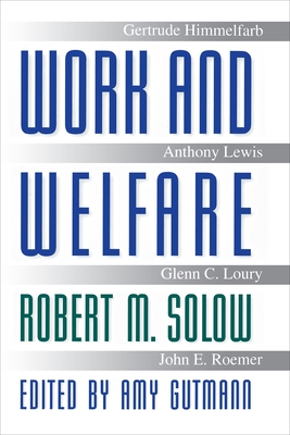 Work and Welfare (University Center for Human Values #18)