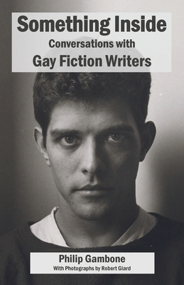 Something Inside: Conversations with Gay Fiction Writers Cover Image