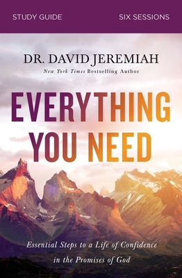 Everything You Need Bible Study Guide: Essential Steps to a Life of Confidence in the Promises of God Cover Image