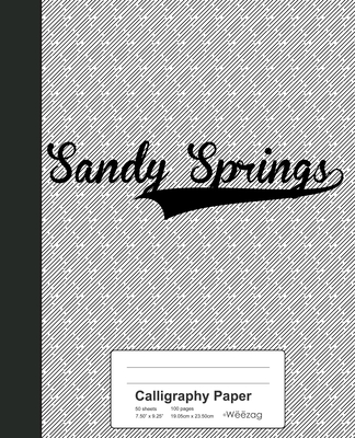Calligraphy Paper: SANDY SPRINGS Notebook By Weezag Cover Image