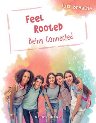 Feel Rooted: Being Connected (Just Breathe) Cover Image