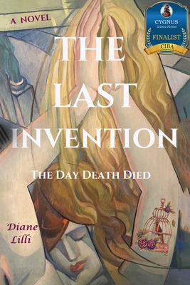 The Last Invention: The Day Death Died Cover Image
