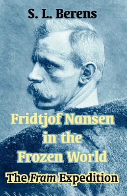 Fridtjof Nansen in the Frozen World: The Fram Expedition Cover Image