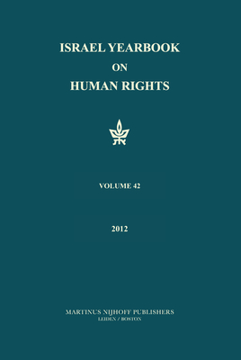 Israel Yearbook on Human Rights, Volume 42 By Dinstein (Editor) Cover Image