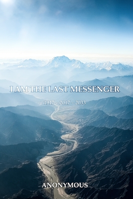 I Am the Last Messenger Cover Image