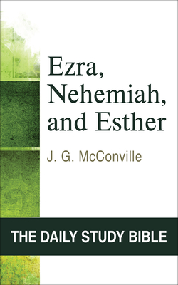 Ezra, Nehemiah, and Esther: Chapters 1-7 (Daily Study Bible) Cover Image
