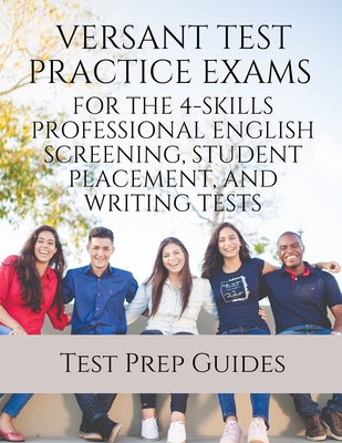 Versant Test Practice Exams for the 4-Skills Professional English Screening, Student Placement, and Writing Tests with Answers and Free mp3s cover