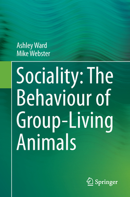 Sociality: The Behaviour of Group-Living Animals Cover Image