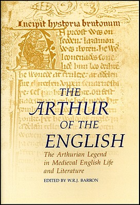 The Arthur of the Italians: The Arthurian Legend in Medieval Italian ...