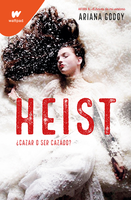 Heist: ¿Cazar o ser cazado? (Spanish Edition) Cover Image
