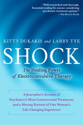 Cover for Shock: The Healing Power of Electroconvulsive Therapy