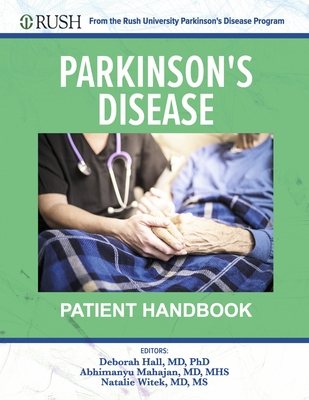Parkinson's Disease Patient Handbook: From the Rush University Parkinson's Disease Program Cover Image