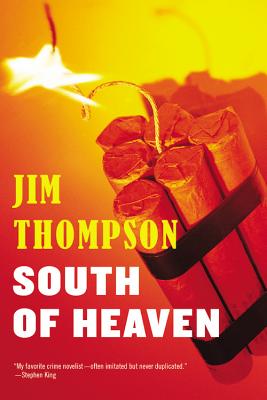 South Of Heaven (Mulholland Classic) By Jim Thompson Cover Image