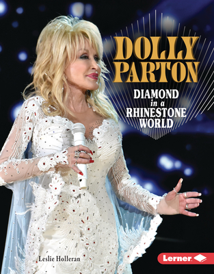 Dolly Parton: Diamond in a Rhinestone World (Gateway Biographies) By Leslie Holleran Cover Image