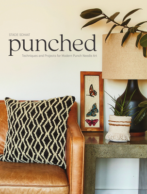 Punched: Techniques and Projects for Modern Punch Needle Art Cover Image