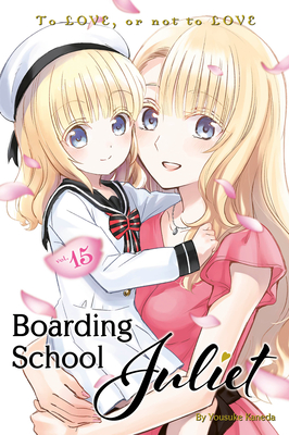 Boarding School Juliet 15 By Yousuke Kaneda Cover Image