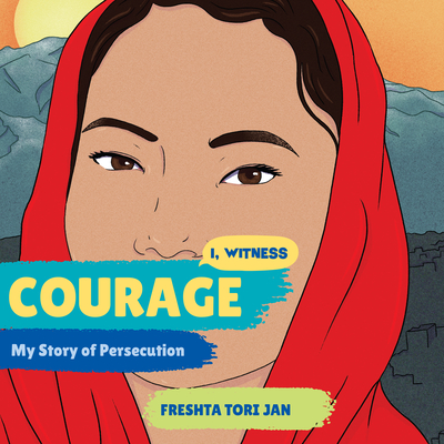 Courage: My Story of Persecution