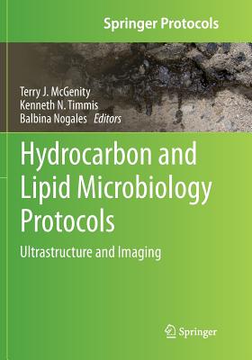 Hydrocarbon and Lipid Microbiology Protocols: Ultrastructure and Imaging (Springer Protocols Handbooks) Cover Image