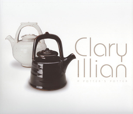 Clary Illian: A Potter's Potter Cover Image