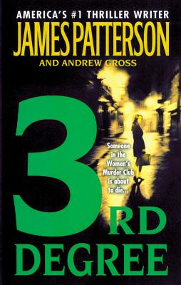 3rd Degree (A Women's Murder Club Thriller #3)