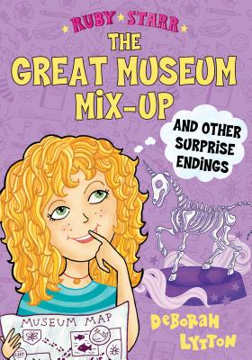 Cover for The Great Museum Mix-Up and Other Surprise Endings (Ruby Starr #3)
