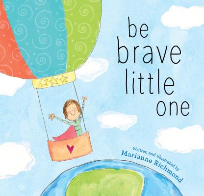 Cover for Be Brave Little One