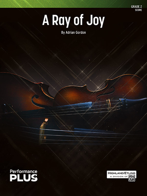 A Ray of Joy: Conductor Score (Highland/Etling String Orchestra - Performanceplus+)