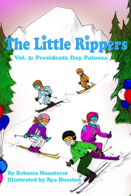 Presidents Day Palooza: The Little Rippers Volume Three Cover Image