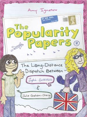 Cover for The Long-Distance Dispatch Between Lydia Goldblatt and Julie Graham-Chang (The Popularity Papers #2)