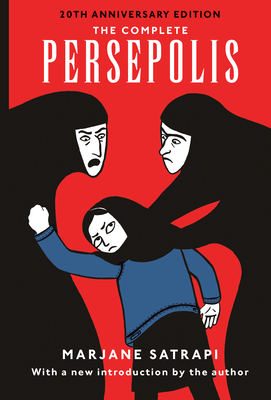 Cover for The Complete Persepolis: Volumes 1 and 2 (Pantheon Graphic Library)