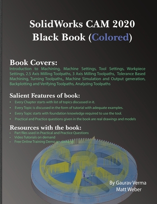 SolidWorks CAM 2020 Black Book (Colored) By Gaurav Verma, Matt Weber Cover Image