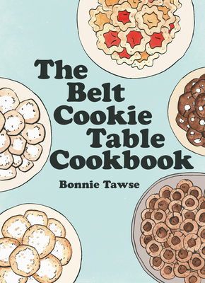 The Belt Cookie Table Cookbook Cover Image