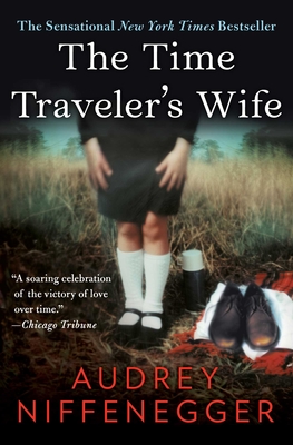 The Time Traveler's Wife By Audrey Niffenegger Cover Image