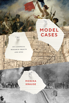 Model Cases: On Canonical Research Objects and Sites Cover Image