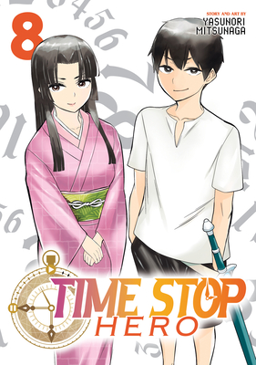 Time Stop Hero Vol. 8 By Yasunori Mitsunaga Cover Image