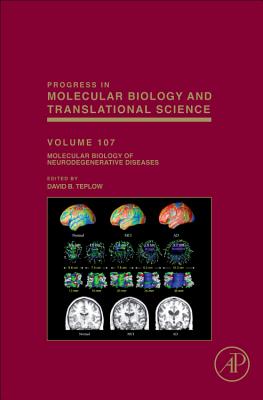 Molecular Biology of Neurodegenerative Diseases: Volume 107 (Progress in Molecular Biology and Translational Science #107) Cover Image