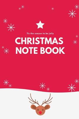 Christmas Note Book: 150 Page Note Book Perfect for Getting Organised. By N. Leddy Cover Image