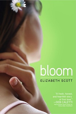 Bloom By Elizabeth Scott, Lisa Fyfe (Designed by) Cover Image