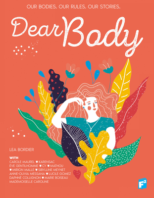 Dear Body By Lea Bordier, Carole Maurel (Artist), Karensac (Artist) Cover Image