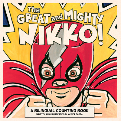 The Great and Mighty Nikko! / ¡El Gran Y Poderoso Nikko!: A Bilingual Counting Book Cover Image