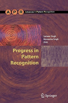 Progress in Pattern Recognition (Advances in Computer Vision and Pattern Recognition) Cover Image